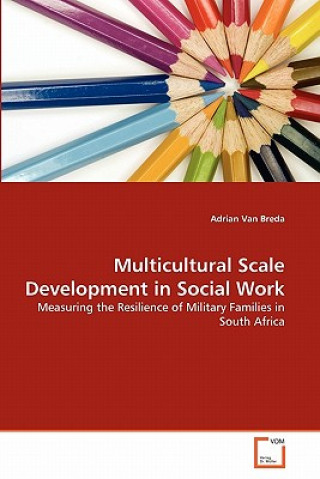 Könyv Multicultural Scale Development in Social Work Adrian Van Breda