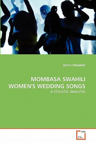 Livre Mombasa Swahili Women's Wedding Songs Rayya Timammy