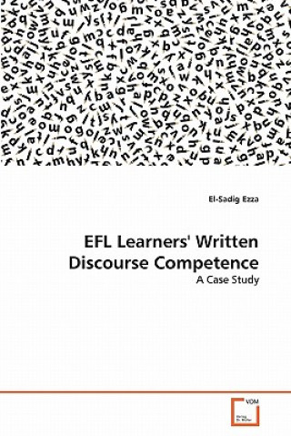 Kniha EFL Learners' Written Discourse Competence El-Sadig Ezza