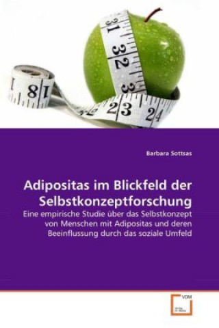 Book Adipositas im Blickfeld der Selbstkonzeptforschung Barbara Sottsas