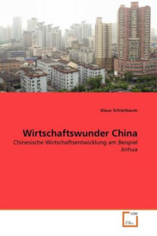 Carte Wirtschaftswunder China Klaus Schierbaum