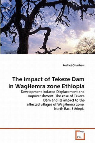 Książka impact of Tekeze Dam in WagHemra zone Ethiopia Andnet Gizachew