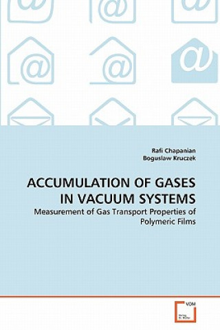 Knjiga Accumulation of Gases in Vacuum Systems Rafi Chapanian