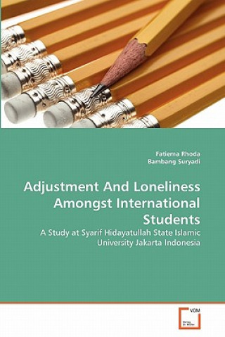 Könyv Adjustment And Loneliness Amongst International Students Fatiema Rhoda