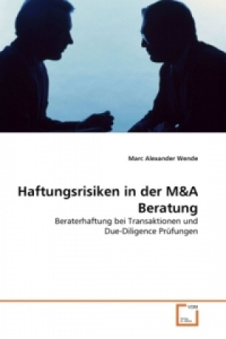 Buch Haftungsrisiken in der M&A Beratung Marc Alexander Wende