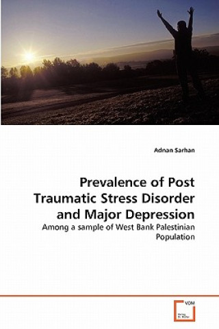 Książka Prevalence of Post Traumatic Stress Disorder and Major Depression Adnan Sarhan