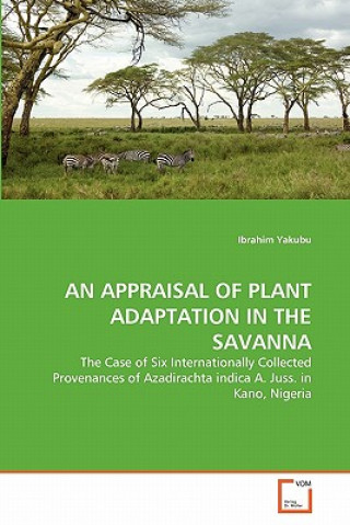 Livro Appraisal of Plant Adaptation in the Savanna Ibrahim Yakubu