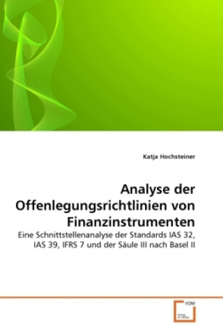 Knjiga Analyse der Offenlegungsrichtlinien von Finanzinstrumenten Katja Hochsteiner