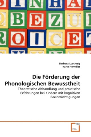 Kniha Die Förderung der Phonologischen Bewusstheit Barbara Luschnig