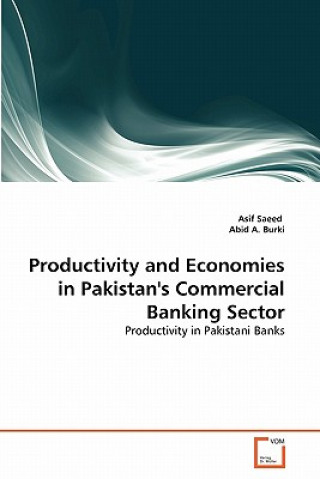 Книга Productivity and Economies in Pakistan's Commercial Banking Sector Asif Saeed