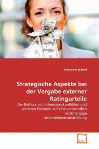 Knjiga Strategische Aspekte bei der Vergabe externer Ratingurteile Alexander Waibel