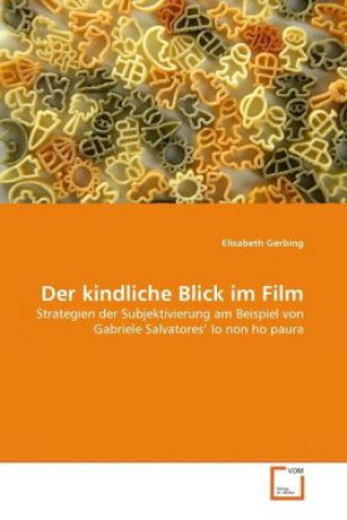 Kniha Der kindliche Blick im Film Elisabeth Gerbing