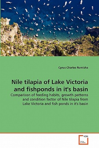 Knjiga Nile tilapia of Lake Victoria and fishponds in it's basin Cyrus Charles Rumisha