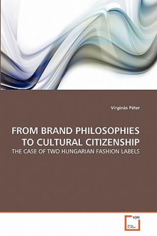 Kniha From Brand Philosophies to Cultural Citizenship Virginás Péter