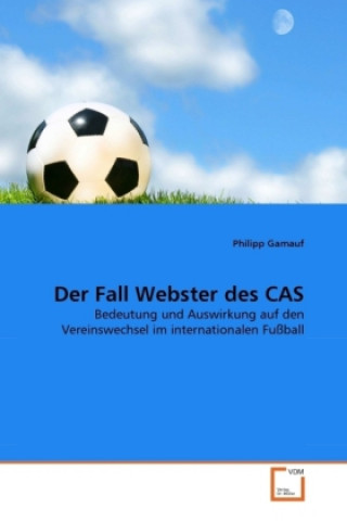 Książka Der Fall Webster des CAS Philipp Gamauf