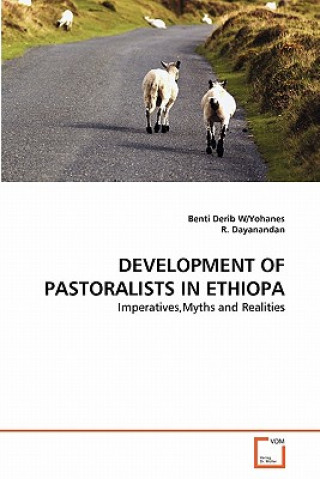 Kniha Development of Pastoralists in Ethiopa Benti Derib W/Yohanes