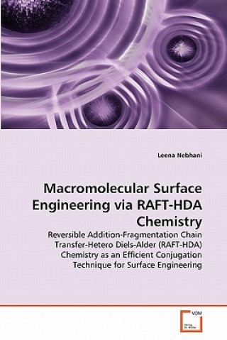 Книга Macromolecular Surface Engineering via RAFT-HDA Chemistry Leena Nebhani