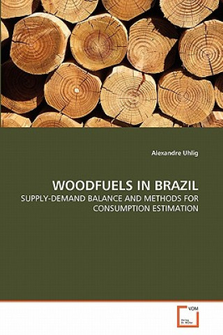 Carte Woodfuels in Brazil Alexandre Uhlig