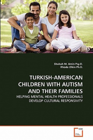 Kniha Turkish-American Children with Autism and Their Families Shukuh M. Amin