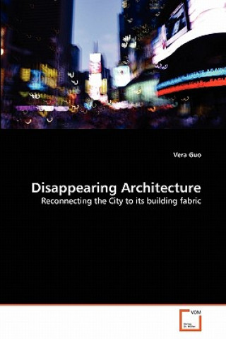 Carte Disappearing Architecture Vera Guo