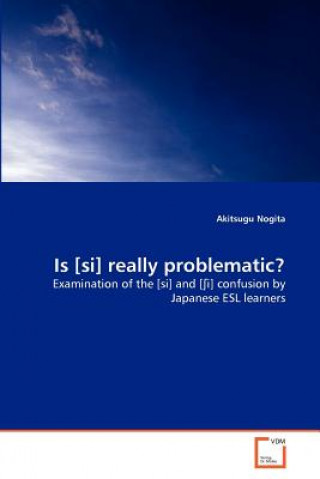 Knjiga Is [si] really problematic? Akitsugu Nogita