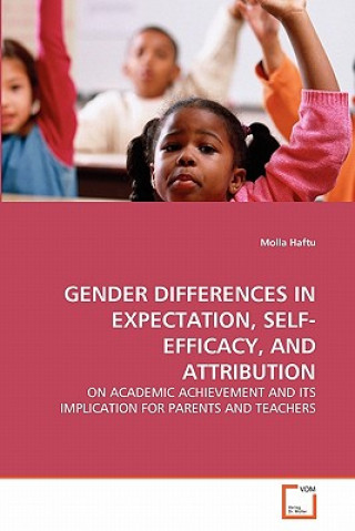 Kniha Gender Differences in Expectation, Self-Efficacy, and Attribution Molla Haftu