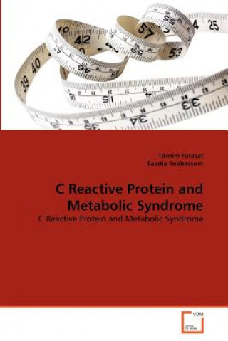 Carte C Reactive Protein and Metabolic Syndrome Tasnim Farasat