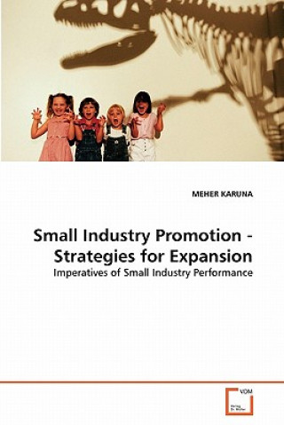 Livre Small Industry Promotion - Strategies for Expansion Meher Karuna