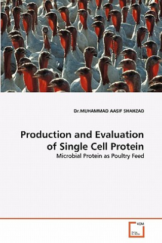 Livre Production and Evaluation of Single Cell Protein Muhammad A. Shahzad