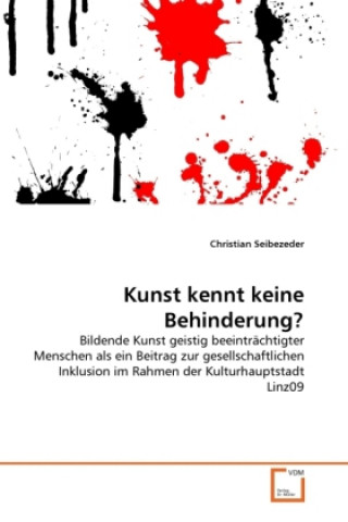 Książka Kunst kennt keine Behinderung? Christian Seibezeder