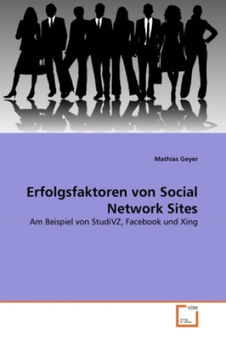 Kniha Erfolgsfaktoren von Social Network Sites Mathias Geyer