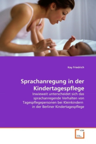 Buch Sprachanregung in der Kindertagespflege Kay Friedrich