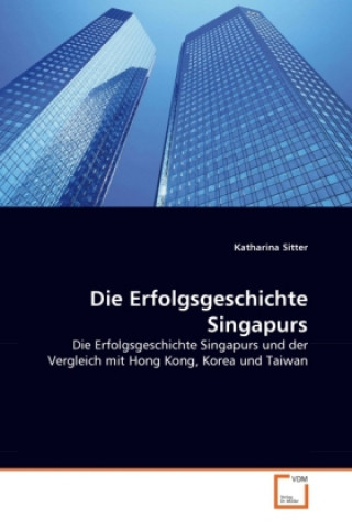 Carte Die Erfolgsgeschichte Singapurs Katharina Sitter