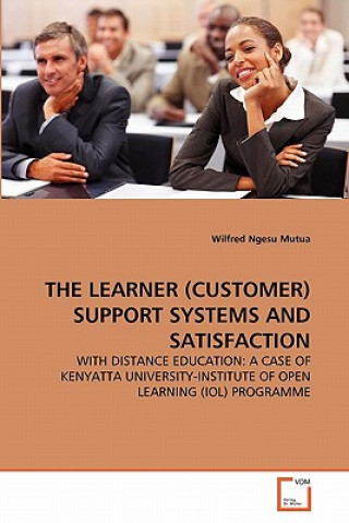 Książka Learner (Customer) Support Systems and Satisfaction Wilfred Ngesu Mutua