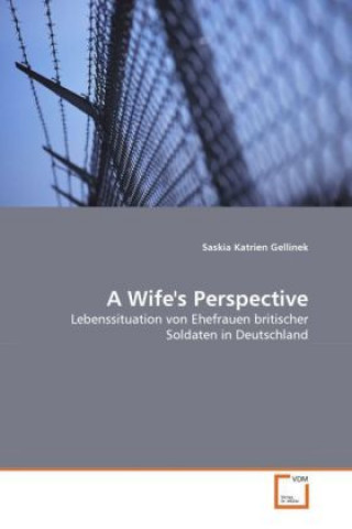 Kniha A Wife's Perspective Saskia Katrien Gellinek