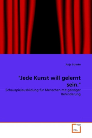 Książka "Jede Kunst will gelernt sein." Anja Schoke