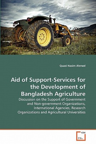 Książka Aid of Support-Services for the Development of Bangladesh Agriculture Quazi Nasim Ahmed