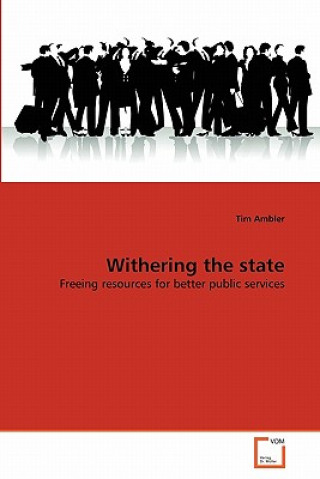 Книга Withering the state Tim Ambler