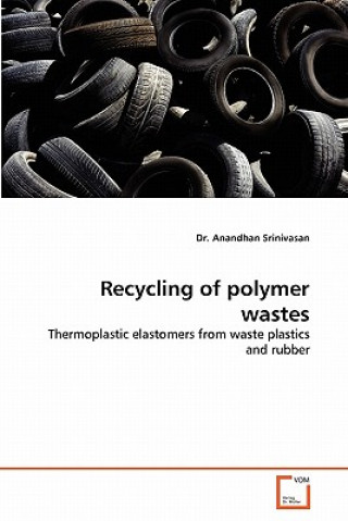 Carte Recycling of polymer wastes Anandhan Srinivasan