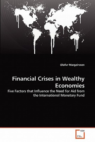 Książka Financial Crises in Wealthy Economies Olafur Margeirsson