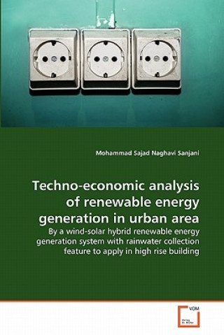 Buch Techno-economic analysis of renewable energy generation in urban area Mohammad Sajad Naghavi Sanjani