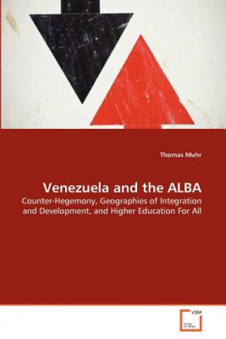 Könyv Venezuela and the ALBA Thomas Muhr