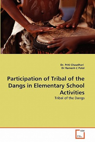 Buch Participation of Tribal of the Dangs in Elementary School Activities Priti Chaudhari