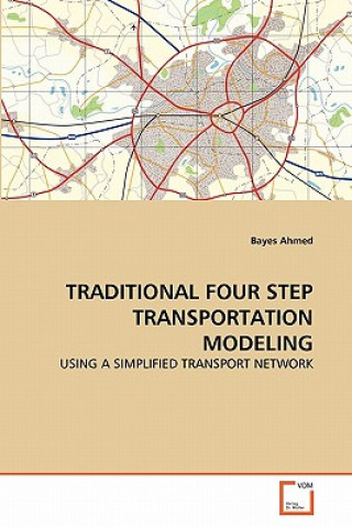 Carte Traditional Four Step Transportation Modeling Bayes Ahmed