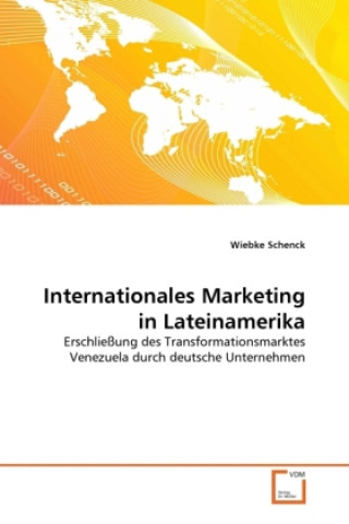 Könyv Internationales Marketing in Lateinamerika Wiebke Schenck