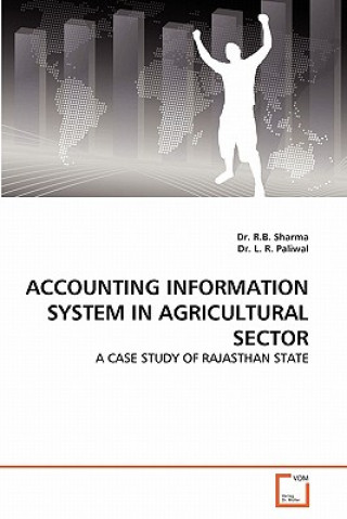 Carte Accounting Information System in Agricultural Sector R. B. Sharma