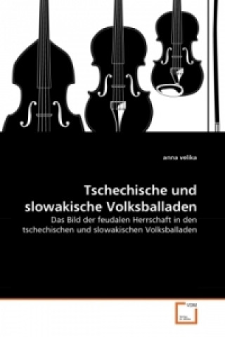 Kniha Tschechische und slowakische Volksballaden Anna Velika