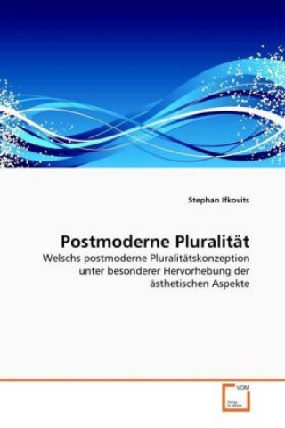 Kniha Postmoderne Pluralität Stephan Ifkovits