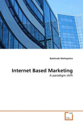 Kniha Internet Based Marketing Baishnab Mohapatra