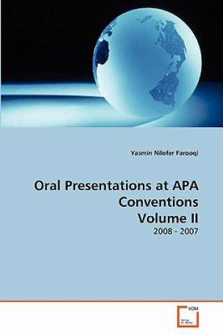 Livre Oral Presentations at APA Conventions Volume II Yasmin Nilofer Farooqi